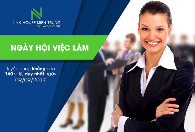 Ngày hội Tuyển dụng LinkHouse Miền Trung ngày 09/09/2017